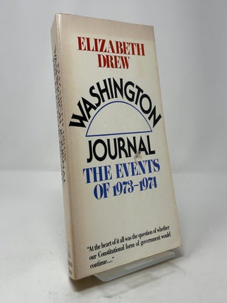 Item #411191 Washington Journal: The Events of 1973-1974. Elizabeth Drew