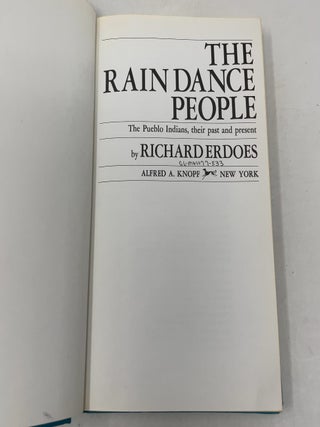 The Rain Dance People: The Pueblo Indians, Their Past and Present