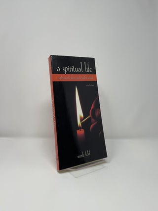 A Spiritual Life - Exploring the Heart and Jewish Tradition