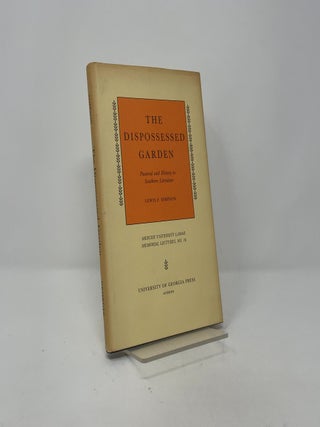 The Dispossessed Garden: Pastoral and History in Southern Literature