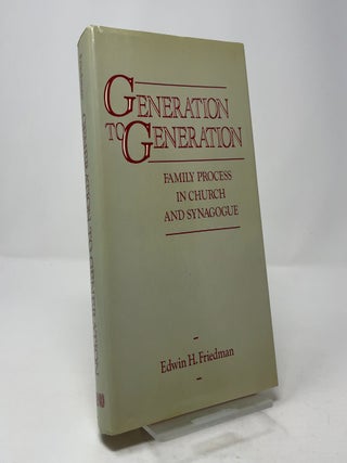 Generation to Generation: Family Process in Church and Synagogue