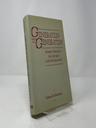 Generation to Generation: Family Process in Church and Synagogue
