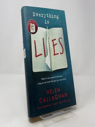 Item #411539 Everything Is Lies. Helen Callaghan
