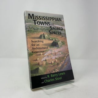 Mississippian Towns and Sacred Spaces: Searching for an Architectural Grammar