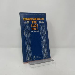 Understanding the Slide Rule