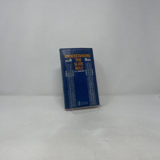 Understanding the Slide Rule