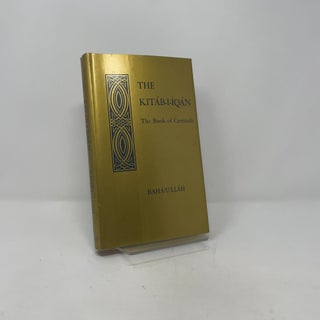 The Kitab-I-Iqan: Book of Certitude