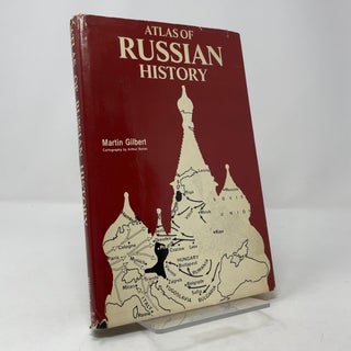 Item #411777 Atlas of Russian History. Martin Gilbert