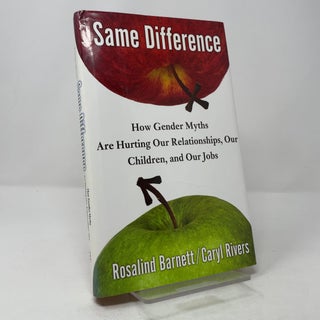 Item #411786 Same Difference: How Gender Myths Are Hurting Our Relationships, Our Children, and...
