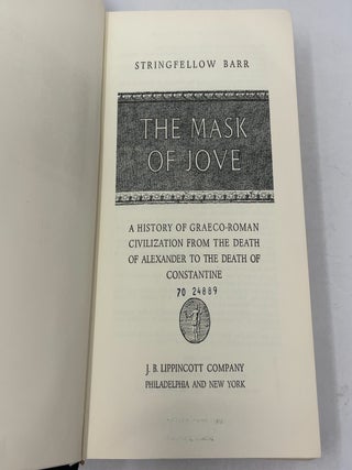 The Mask of Jove: A History of Graeco-Roman Civilization From the Death of Alexander to the Death of Constantine