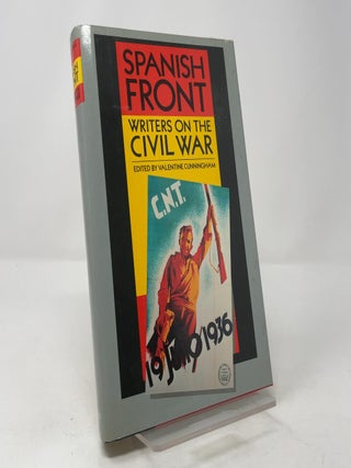 The Spanish Front: Writers on the Civil War