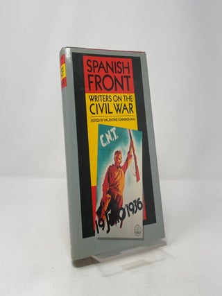 The Spanish Front: Writers on the Civil War