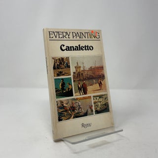 Canaletto: Every Painting