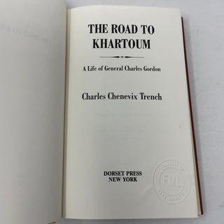 The Road to Khartoum: A Life of General Charles Gordon