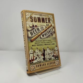The Summer of Beer and Whiskey
