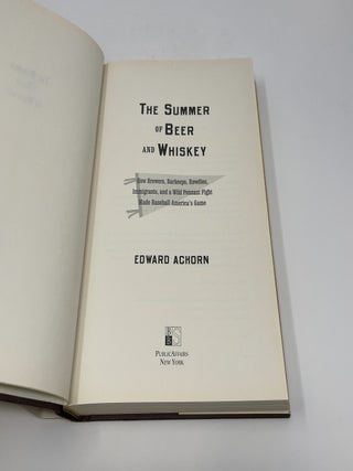 The Summer of Beer and Whiskey