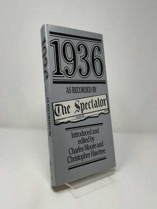 Item #412029 1936 as recorded by the Spectator. Charles Moore, Christopher Hawtree
