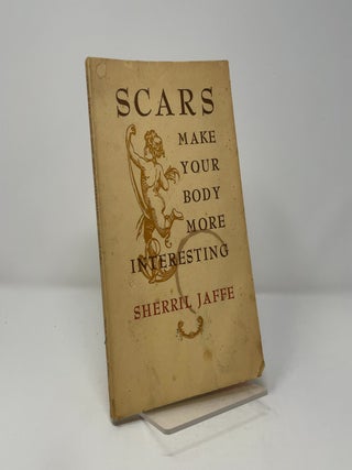 Scars Make Your Body More Interesting