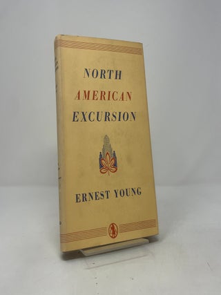 Item #412062 North American Excursion. Ernest Young