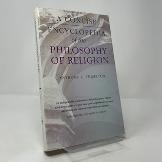 A Concise Encyclopedia of the Philosophy of Religion