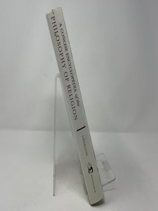 A Concise Encyclopedia of the Philosophy of Religion