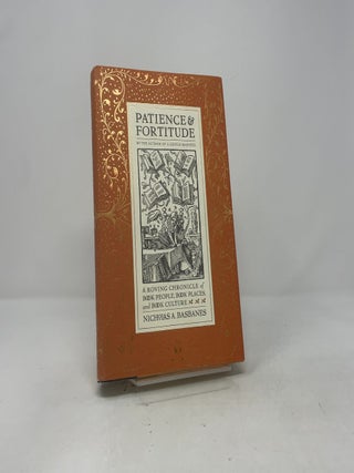Patience & Fortitude: A Roving Chronicle of Book People, Book Places, and Book Culture