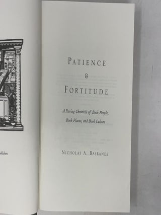 Patience & Fortitude: A Roving Chronicle of Book People, Book Places, and Book Culture