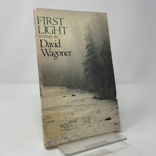 Item #412183 First Light: Poems. David Wagoner