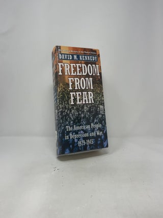 Freedom from Fear: The American People in Depression and War, 1929-1945