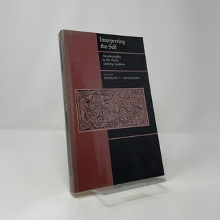 Interpreting the Self: Autobiography in the Arabic Literary Tradition