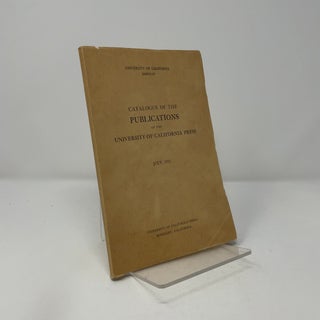 Item #412285 Catalogue of the Publications of the University of California Press July, 1931....