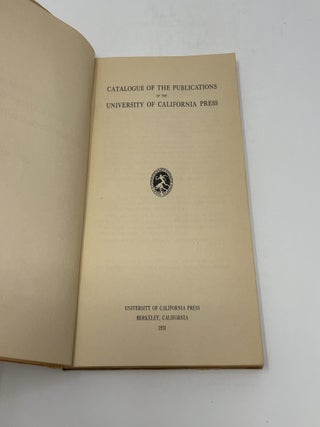 Catalogue of the Publications of the University of California Press July, 1931