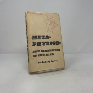 Meta-Physics: New Dimensions of the Mind
