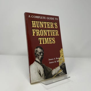 A Complete Guide to Hunter's Frontier Times