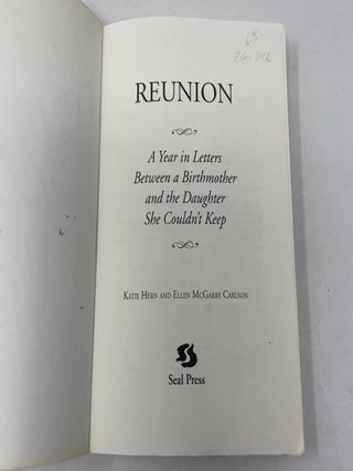 Reunion: A Year in Letters Between a Birthmother and the Daughter She Couldn’t Keep