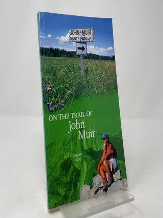 On the Trail of John Muir