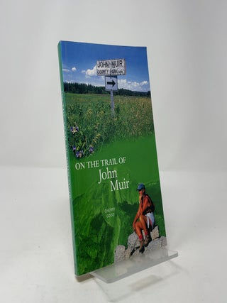 On the Trail of John Muir