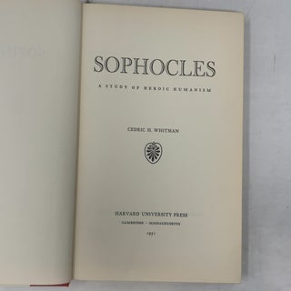 Sophocles: A Study of Heroic Humanism