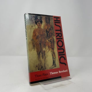 Histrionics: Three Plays
