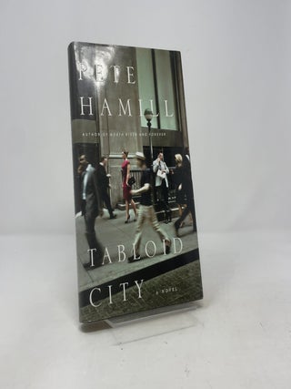 Item #412617 Tabloid City: A Novel. Pete Hamill