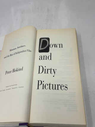 Down and Dirty Pictures: Miramax, Sundance, and the Rise of Independent Film