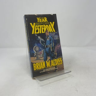 Item #412879 The Year Before Yesterday. Brian W. Aldiss