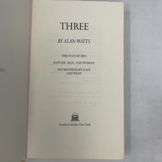 Three: The Way of Zen; Nature, Man and Women: Psychotherapy East and West