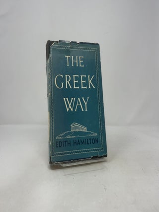 Item #412979 The Greek Way. Edith Hamilton