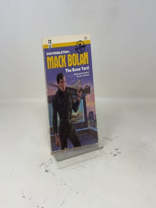 Item #413024 Bone Yard (Mack Bolan: the bone yard). Don Pendleton
