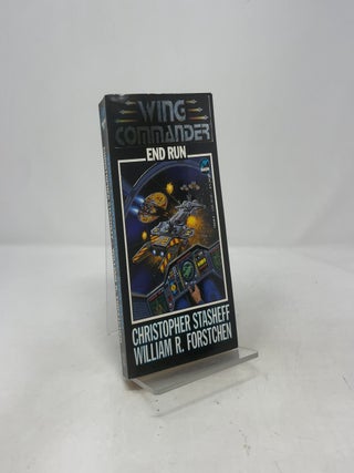 Item #413078 End Run (Wing Commander). Christopher Stasheff, William R. Forstchen
