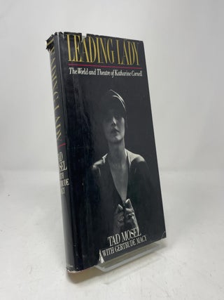 Leading Lady: The World and Theatre of Katharine Cornell