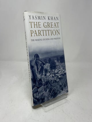 The Great Partition: The Making of India and Pakistan