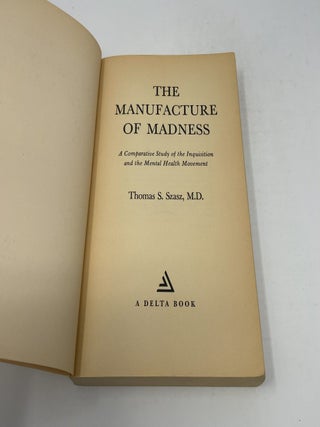 The Manufacture of Madness