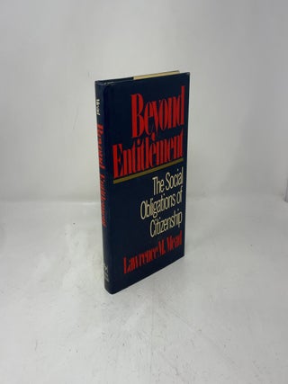 Beyond Entitlement: The Social Obligations of Citizenship
